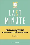 Prawo cywilne. Część ogólna. Prawo rzeczowe + testy online. Last Minute Prawo cywilne. Część ogólna. Prawo rzeczowe + testy online. Last Minute