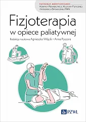 Fizjoterapia w opiece paliatywnejAgnieszka Wójcik