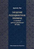 Zarządzanie przedsiębiorstwami rodzinnymi w warunkach społeczno-gospodarczych XXI wieku