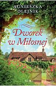 Dworek w Miłosnej Dworek w Miłosnej