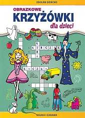 Obrazkowe krzyżówki dla dzieciMonika Myślak