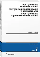 Postępowanie administracyjne, postępowanie egzekucyjne w administracji i postępowanie sądowoadministracyjne [PRZEDSPRZEDAŻ]