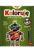 Koloruję pierwszy raz Roboty