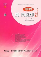 Hurra Po polsku 2 Podręcznik nauczyciela