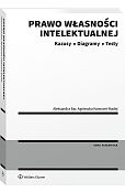 Prawo własności intelektualnej. Kazusy | Diagramy | Testy