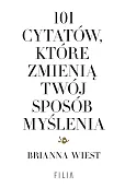 101 cytatów, które zmienią twój sposób myślenia