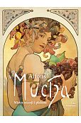 Alfons Mucha Mistrz secesji i plakatu Alfons Mucha Mistrz secesji i plakatu