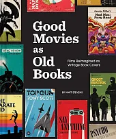 Good Movies as Old BooksMatt Stevens