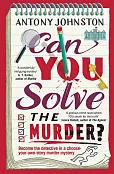 Can You Solve the Murder? Can You Solve the Murder?