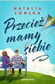 Przecież mamy siebie Przecież mamy siebie