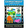Samochody i inne pojazdy Poznaję i koloruję