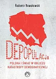 Depopulacja Polska i świat w obliczu katastrofy demograficznej Depopulacja Polska i świat w obliczu katastrofy demograficznej