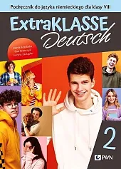 Extraklasse Deutsch 2 Podręcznik do języka niemieckiego Klasa 8