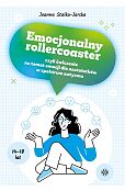 Emocjonalny rollercoaster czyli ćwiczenia na temat emocji Emocjonalny rollercoaster czyli ćwiczenia na temat emocji