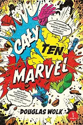 Cały ten Marvel. Niesamowita podróż po uniwers