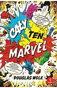 Cały ten Marvel. Niesamowita podróż po uniwers Cały ten Marvel. Niesamowita podróż po uniwers