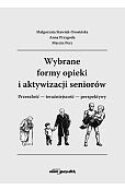 Wybrane formy opieki i aktywizacji seniorów