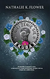 (Nie) żenię się KubaK.Nathalie Flower