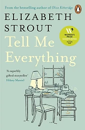 Tell Me EverythingElizabeth Strout