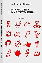 Panna Denna i inne zmyśleniaAldona Kopkiewicz