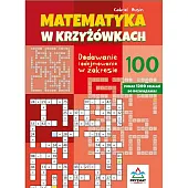 Matematyka w krzyżówkach Dodawanie i odejmowanie w zakresie 100