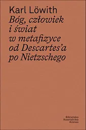 Bóg, człowiek i świat w metafizyce,Karl Löwith