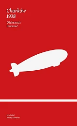 Charków 1938Ołeksander Irwaneć Charków 1938Ołeksander Irwaneć