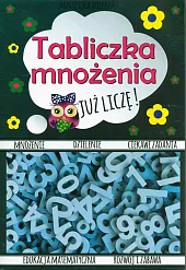 Tabliczka mnożenia Już liczę! Tabliczka mnożenia Już liczę!