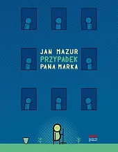 Przypadek pana MarkaJan Mazur