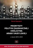 Priorytety polityki zagranicznej Królestwa Arabii Saudyjskiej