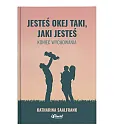 Jesteś okej taki jaki jesteś Jesteś okej taki jaki jesteś