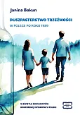 Duszpasterstwo trzeźwości w Polsce po roku 1989 Duszpasterstwo trzeźwości w Polsce po roku 1989
