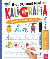 Uczę się ładnie pisać Kaligrafia Ćwiczenia na dobry początek Piszę i zmazuję