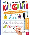 Uczę się ładnie pisać Kaligrafia Ćwiczenia na dobry początek Piszę i zmazuję