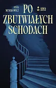 Po zbutwiałych schodach