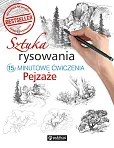 Sztuka rysowania. Pejzaże. 15-minutowe ćwiczenia