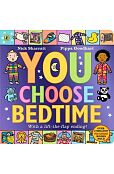 You Choose Bedtime You Choose Bedtime