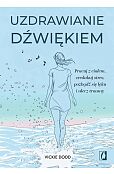 Uzdrawianie dźwiękiem Uzdrawianie dźwiękiem