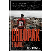 Chłopak z FaweliŁukasz Czeszumski Chłopak z FaweliŁukasz Czeszumski