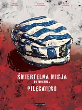 Śmiertelna misja Rotmistrza PileckiegoWitold Tkaczyk Śmiertelna misja Rotmistrza PileckiegoWitold Tkaczyk