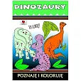 Dinozaury Poznaje i koloruję