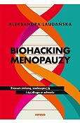 Biohacking menopauzy.
