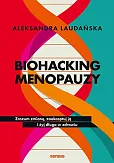 Biohacking menopauzy.