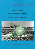 Krążowniki pierwszej połowy XX wieku Konstrukcja i historia projektowania tom 3