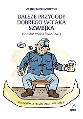 Dalsze przygody dobrego wojaka Szwejka podczas,Marek Grabowski Andrzej