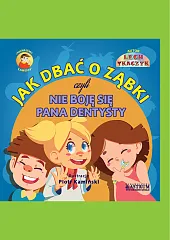 Jak dbać o ząbki czyli nie,Lech Tkaczyk
