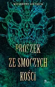 Proszek ze smoczych kości Proszek ze smoczych kości