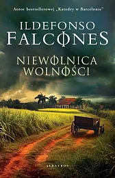 Niewolnica wolnościIldefonso Falcones