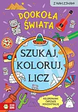 Szukaj, koloruj i licz. Dookoła świata Szukaj, koloruj i licz. Dookoła świata