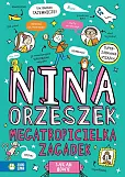 Nina Orzeszek. Megatropicielka zagadek